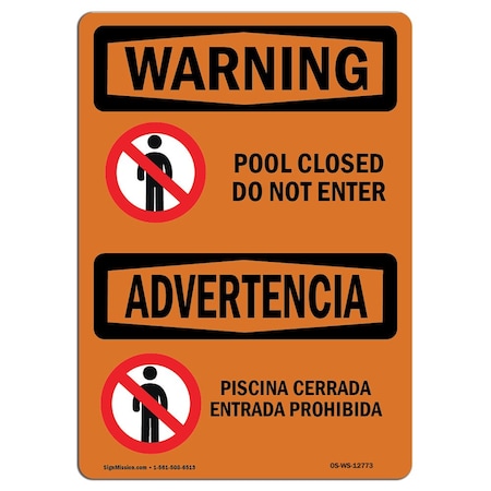 Signmission OSHA Warning Sign, 18" H, 24" W, Rigid Plastic, Pool Closed Do Not Enter With Symbol, Landscape OS-WS-P-1824-L-12773